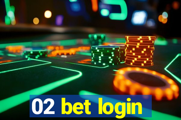 02 bet login